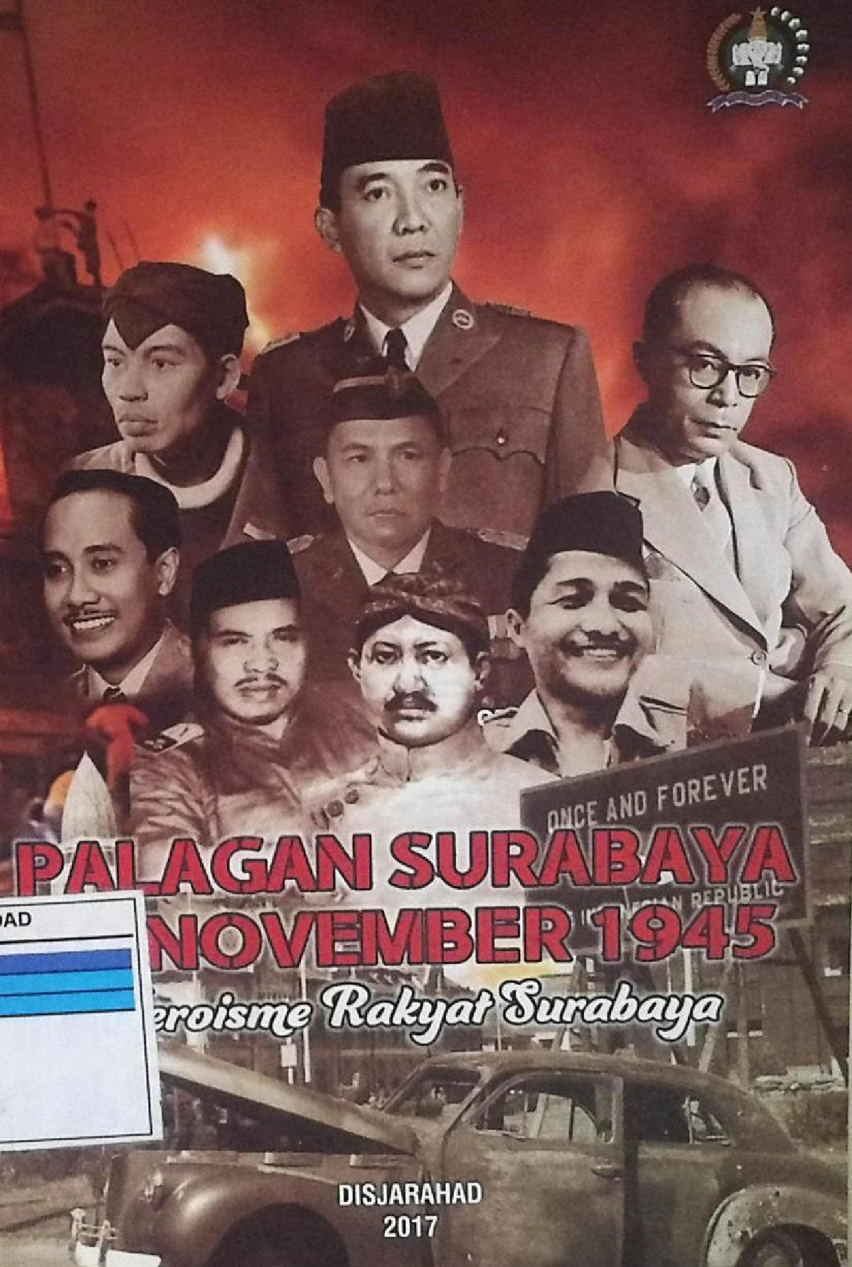 Palagan Surabaya 10 November 1945 Heroisme Rakyat Surabaya